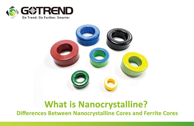 What is Nanocrystalline? Differences Between Nanocrystalline Cores and Ferrite Cores